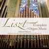 Liszt - Complete Organ Music