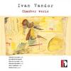 I Vandor - Chamber Works