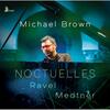 Ravel & Medtner - Noctuelles
