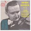 Denes Kovacs Vol.3: Violin Concertos and other works by Hungarian Composers