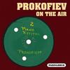 Prokofiev on the Air and his Amanuensis