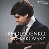 Kholodenko plays Tchaikovsky - Piano Sonatas opp. 37 & 80