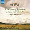 Vierne - Suite bourguignonne: Complete Piano Works Vol.1