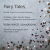 Fairy Tales: Recital Music from Eastern Europe for Saxophone & Piano