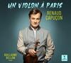 Renaud Capucon: Un Violon a Paris