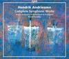 H Andriessen - Complete Symphonic Works