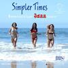 Simpler Times (45rpm Vinyl LP)