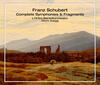 Schubert - Complete Symphonies & Fragments