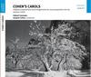 Cohens Carols: Original Compositions and Arrangements