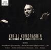 Kirill Kondrashin: Milestones of a Conductor Legend