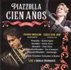 Piazzolla - Cien anos (100 Years)