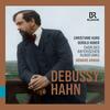 Debussy & Hahn - French Vocal Music