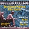 Two Classic Political Film Scores: Revueltas - Redes; Copland - The City