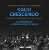 Kaiju Crescendo: An Evening of Japanese Monster Music