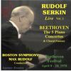 Rudolf Serkin Live Vol.2: Beethoven - 5 Piano Concertos, Choral Fantasy