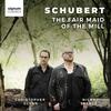 Schubert - The Fair Maid of the Mill