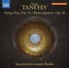 Taneyev - String Trio op.31, Piano Quartet op.20
