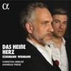 Das heisse Herz: Song Cycles by Schumann & Widmann