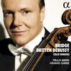 Bridge, Britten, Debussy - Cello Sonatas