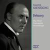 Gieseking plays Debussy: The First Columbia Recordings