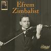 The Auer Legacy Vol.1: Efrem Zimbalist