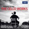 Grieg - The Cello Works, Transcriptions & Songs