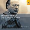Pipkov - Complete Piano Music Vol.1