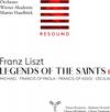 Liszt - Legends of the Saints Vol.1