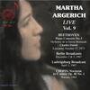 Martha Argerich Live Vol.9