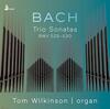 Bach - Trio Sonatas BWV525-530