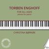 Enghoff - For All Ages: Pieces for Piano