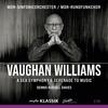 Vaughan Williams - A Sea Symphony, Serenade to Music