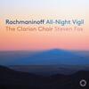 Rachmaninov - All-Night Vigil (Vespers)