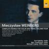 Weinberg - Complete Works for Violin & Piano Vol.4