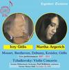 Ivry Gitlis & Martha Argerich Live