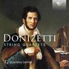 Donizetti - String Quartets 15, 17 & 18