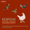 Respighi - The Birds, Ancient Dances and Airs