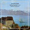 Raff - String Quartets 1 & 5