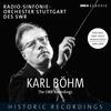 Karl Bohm: The SWR Recordings