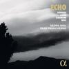 Echo: Schubert, Loewe, Schumann & Wolf