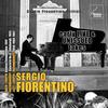 Sergio Fiorentino: Early Live & Unissued Takes