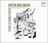 Malawski - Piano Chamber Music
