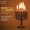 Music from the Ghetto: Ailenberg, Braun, Bruch, Shalit