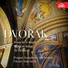Dvorak - Mass in D major, Biblical Songs, Te Deum