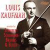 Louis Kaufmann plays Romantic Sonatas