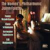 The Women�s Philharmonic play Mendelssohn, C Schumann, Tailleferre & L Boulanger