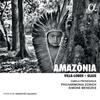 Amazonia: Villa-Lobos & Glass