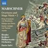 Marschner - Overtures and Stage Music Vol.2