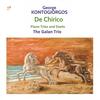Kontogiorgos - De Chirico: Piano Trios and Duets