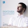 Fantasia: From Andrea Gabrieli to Johann Sebastian Bach